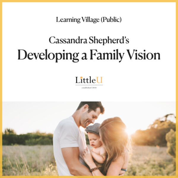 Cassandra Shepherd's Developing a Family Vision